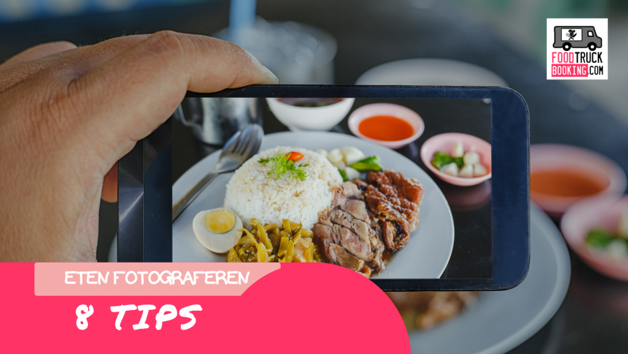 Eten Fotograferen: 8 Tips!