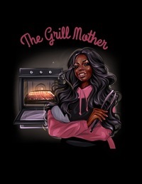 The Grill Mother